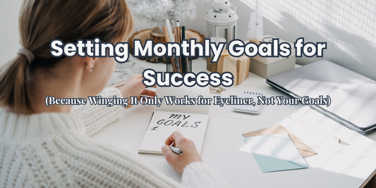 Setting Monthly Goals for Success (With Stick This Sticker Co!)
