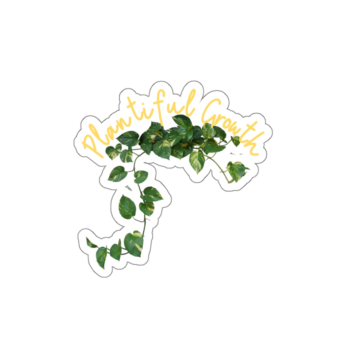 Plantiful Growth – Pothos Edition - Die-Cut Stickers - Plantiful Growth for Garden Lovers - Stick This Sticker Co LLC