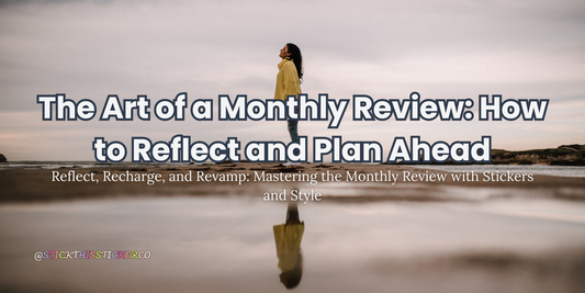 The Art of a Monthly Review: How to Reflect and Plan Ahead