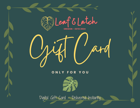 The Gift of Growth - Leaf & Latch Gift Card - Stick This Sticker Co LLC